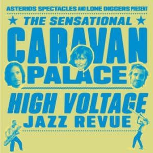 Affiche, CARAVAN PALACE / YOUNGBLOOD BRASS BAND / daoud