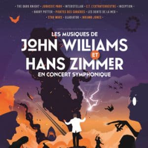 Affiche, Les Musiques de John Williams et Hans Zimmer