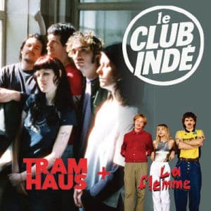 Affiche, Club Indé - Tramhaus + la Flemme