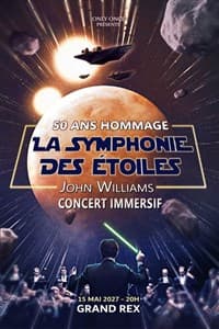 Affiche, Hommage 50 ans : La symphonie des étoiles, John Williams