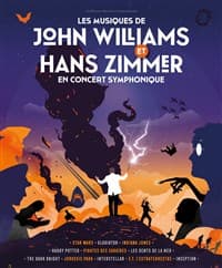 Affiche, Les Musiques de John Williams et Hans Zimmer en concert symphonique