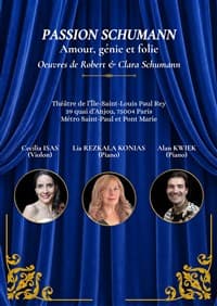 Affiche, Passion Schumann : Amour, génie et folie