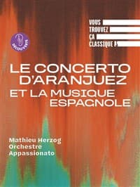 Affiche, Vous trouvez ça classique ? Le Concerto d'Aranjuez