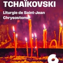 Affiche, Tchaikovski - Liturgie de Saint Jean Chrysostome
