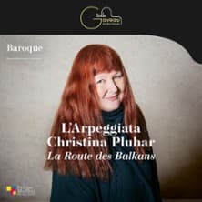 Affiche, L'Arpeggiata - Christina Pluhar - La Route des Balkans