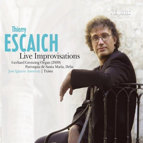 Thierry Escaich, Thierry Escaich - Live-Improvisationen