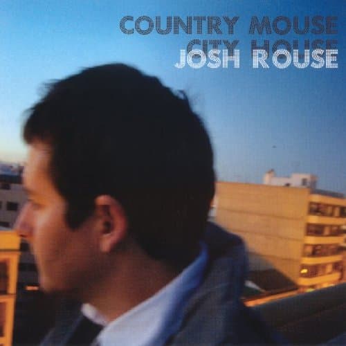 Josh Rouse, Country Mouse City House