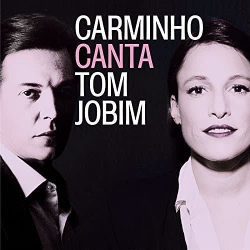 Carminho, Jobim:Carminho Canta Tom Jobim