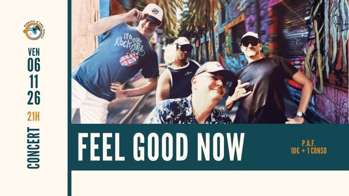 Affiche, FEEL GOOD NOW ➤ Les Marins d'Eau Douce ➤ Ramonville