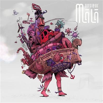 Monsieur Mala, Monsieur Mâlâ