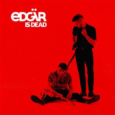 Edgar, Edgär Is Dead