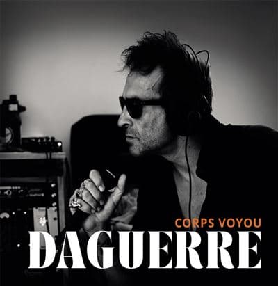 Daguerre, Corps Voyou