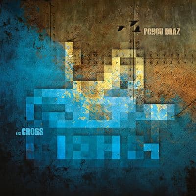 Les Crogs, Pokou Braz