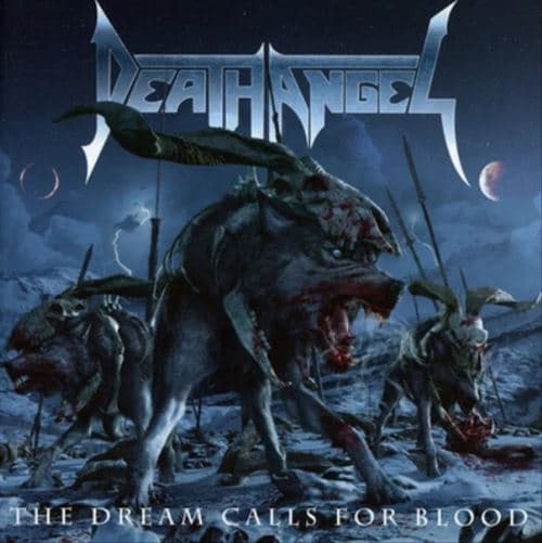 Death Angel, Dream calls for blood