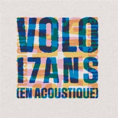 Volo, 17 ans (en acoustique)