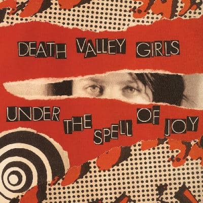 Death Valley Girls, Under The Spell Of Joy