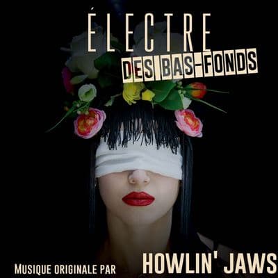 Howlin’ Jaws, Electre des Bas-Fonds
