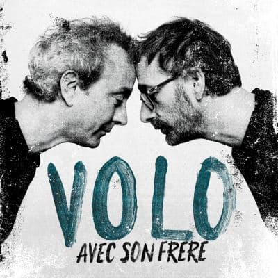 Volo, Avec son frère