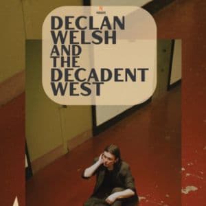 Affiche, Declan Welsh and the Decadent West