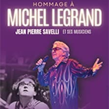 Affiche, Hommage à Michel Legrand - Jean-Pierre Savelli & ses musiciens