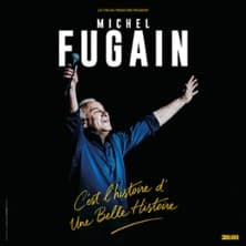 Affiche, Michel Fugain - C'est L'Histoire d'une Belle Histoire