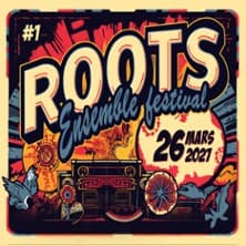 Affiche, Roots Ensemble Festival