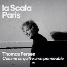 Affiche, Thomas Fersen - Comme on quitte un imperméable- La Scala, Paris