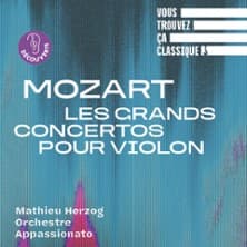 Affiche, Vous Trouvez ça Classique ? Mozart, Les Grands Concertos pour Violon