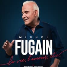 Affiche, Michel Fugain - La Vie, L'Amour etc...