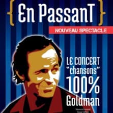 Affiche, En Passant - Le Concert "Chansons" 100% Goldman